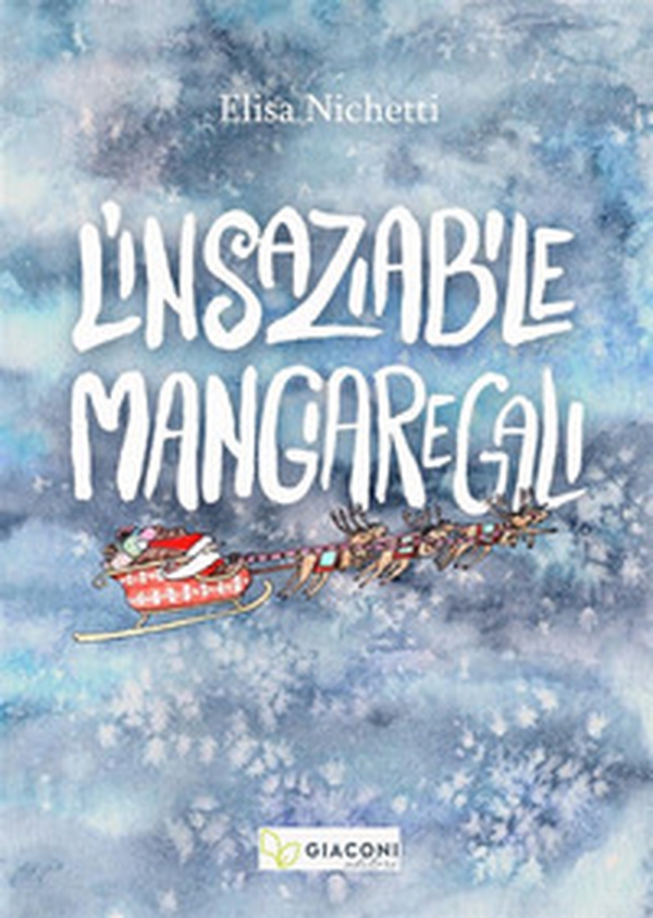 L'insaziabile Mangiaregali - Librerie.coop L'insaziabile Mangiaregali - Librerie.coop