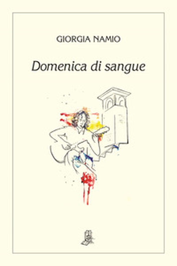 Domenica di sangue - Librerie.coop Domenica di sangue - Librerie.coop