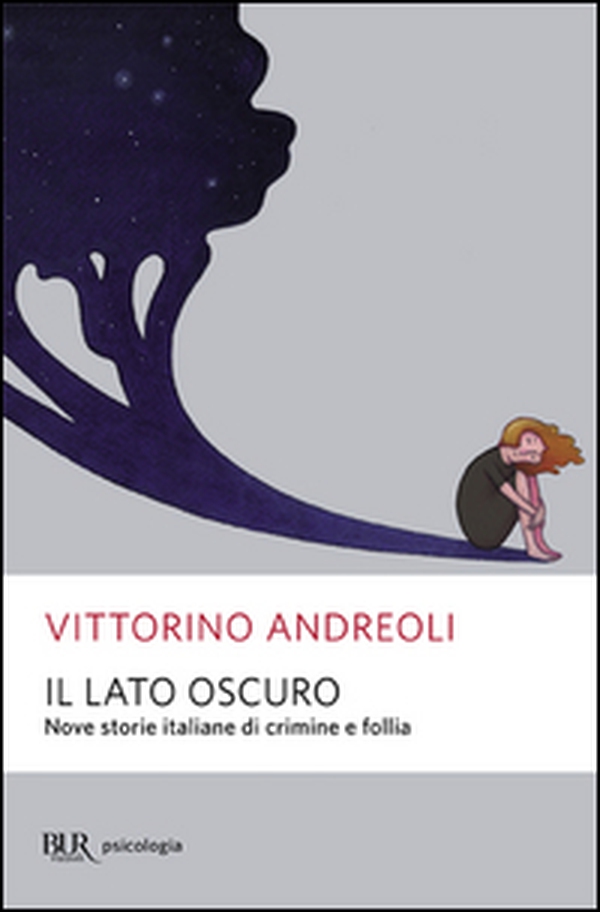 Il lato oscuro. Nove storie italiane di crimine e follia - Librerie.coop Il lato oscuro. Nove storie italiane di crimine e follia - Librerie.coop