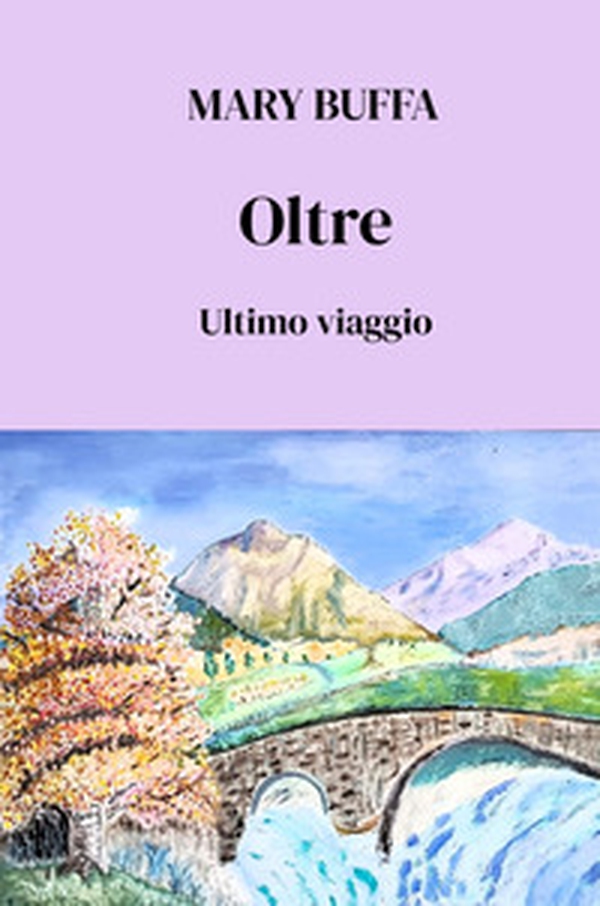 Oltre. Ultimo viaggio - Librerie.coop Oltre. Ultimo viaggio - Librerie.coop