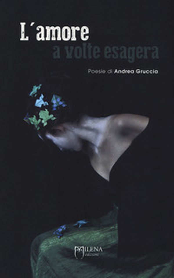 L'amore a volte esagera - Librerie.coop L'amore a volte esagera - Librerie.coop