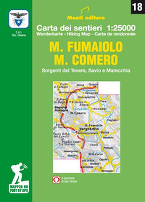 M. Fumaiolo. M. Comero. Sorgenti del Tevere, Savio e Marecchia. Carta dei sentieri 1:25.000 - Librerie.coop M. Fumaiolo. M. Comero. Sorgenti del Tevere, Savio e Marecchia. Carta dei sentieri 1:25.000 - Librerie.coop