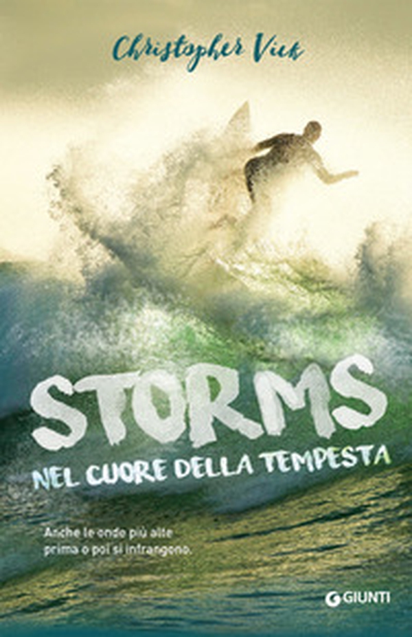 Storms. Nel cuore della tempesta - Librerie.coop Storms. Nel cuore della tempesta - Librerie.coop