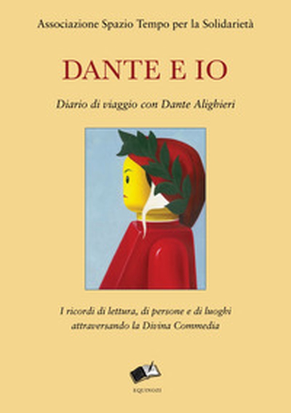 Dante e io. Diario di viaggio con Dante Alighieri. I ricordi di lettura, di persone e di luoghi attraversando la Divina Commedia - Librerie.coop Dante e io. Diario di viaggio con Dante Alighieri. I ricordi di lettura, di persone e di luoghi attraversando la Divina Commedia - Librerie.coop