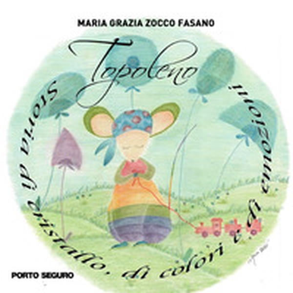 Topoleno. Storie di cristallo, di colori e di emozioni - Librerie.coop Topoleno. Storie di cristallo, di colori e di emozioni - Librerie.coop