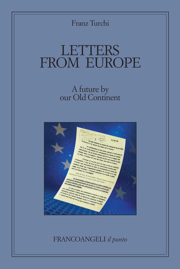 Letters from Europe. A future by our Old Continent - Librerie.coop Letters from Europe. A future by our Old Continent - Librerie.coop