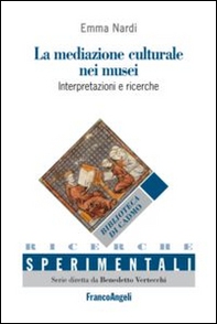La mediazione culturale nei musei. Interpretazioni e ricerche. Ediz. italiana e spagnola - Librerie.coop