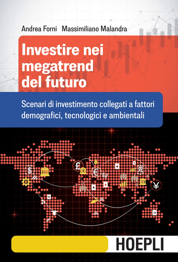 Investire nei megatrend del futuro - Librerie.coop Investire nei megatrend del futuro - Librerie.coop