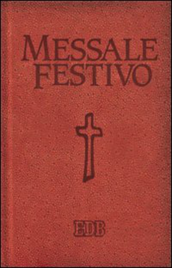 Messale festivo. Letture bibliche dal nuovo lezionario CEI - Librerie.coop Messale festivo. Letture bibliche dal nuovo lezionario CEI - Librerie.coop