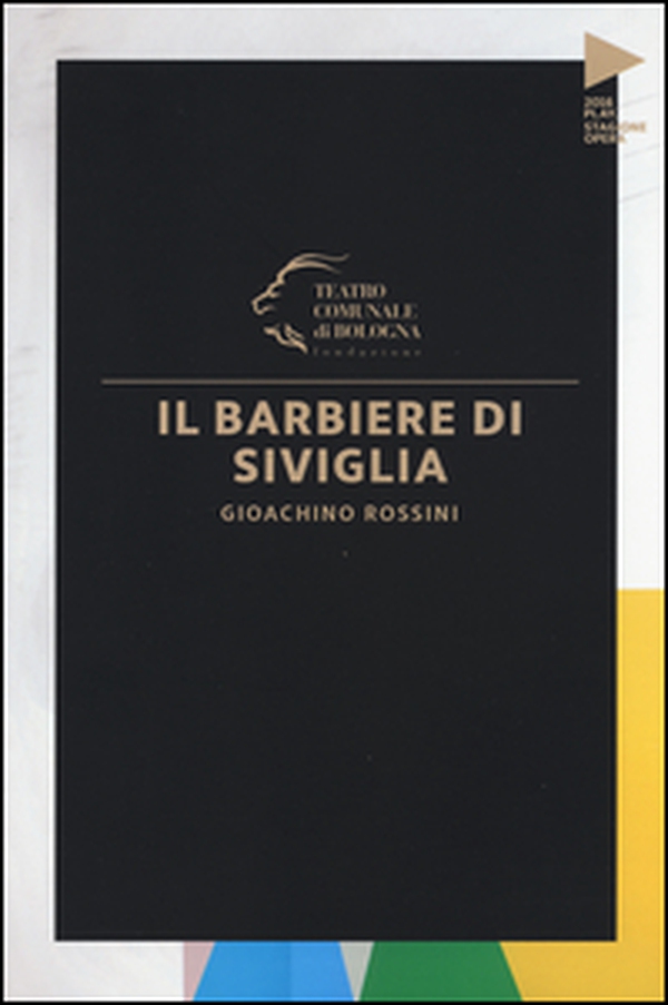 Gioachino Rossini. Il barbiere di Siviglia - Librerie.coop Gioachino Rossini. Il barbiere di Siviglia - Librerie.coop