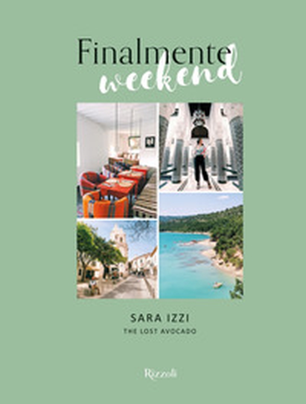 Finalmente weekend. The lost avocado - Librerie.coop Finalmente weekend. The lost avocado - Librerie.coop