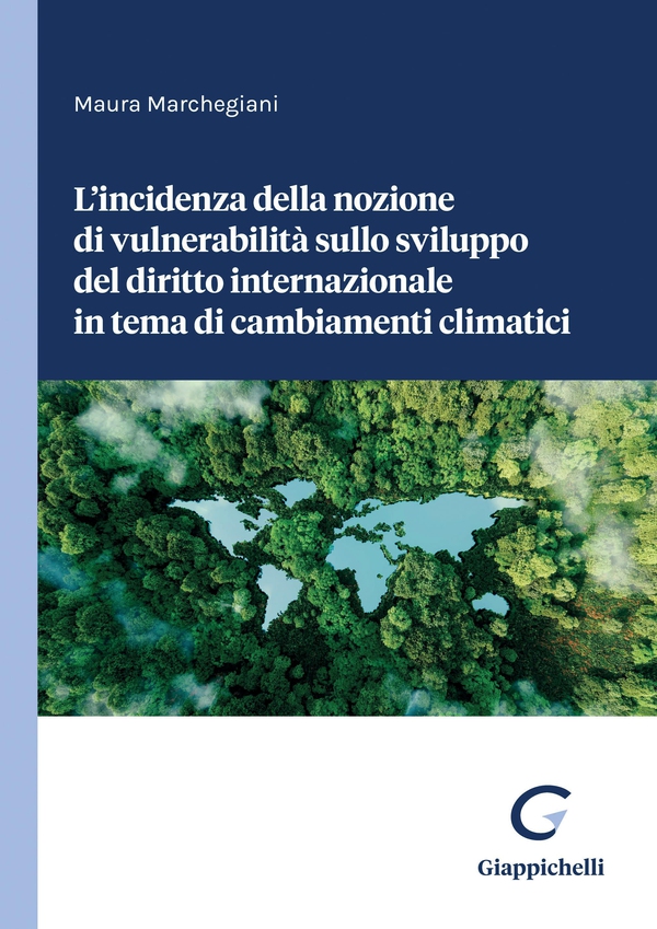L'incidenza della nozione di vulnerabilità sullo sviluppo del diritto internazionale in tema di cambiamenti climatici - e-Book - Librerie.coop L'incidenza della nozione di vulnerabilità sullo sviluppo del diritto internazionale in tema di cambiamenti climatici - e-Book - Librerie.coop