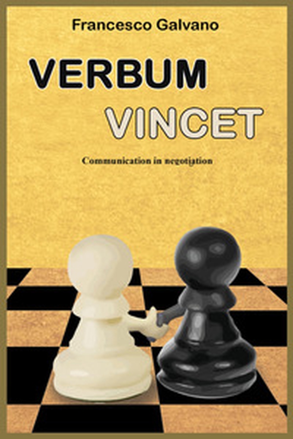 Verbum Vincet. Communication in negotiation - Librerie.coop Verbum Vincet. Communication in negotiation - Librerie.coop