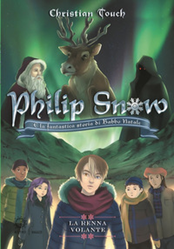 La renna volante. Philip Snow e la fantastica storia di Babbo Natale - Librerie.coop La renna volante. Philip Snow e la fantastica storia di Babbo Natale - Librerie.coop