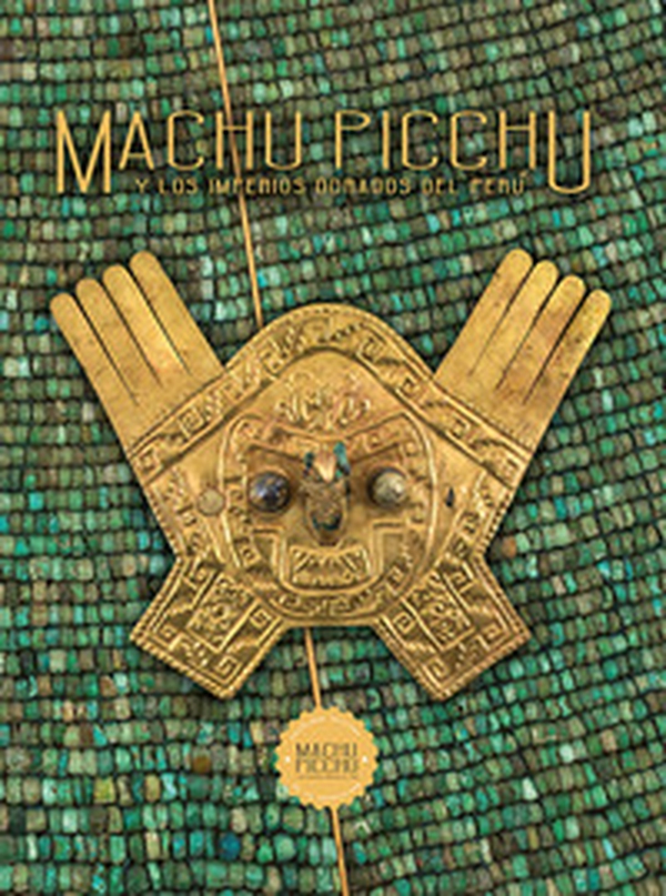 Machu Picchu. Y los imperios dorados del Perù - Librerie.coop Machu Picchu. Y los imperios dorados del Perù - Librerie.coop