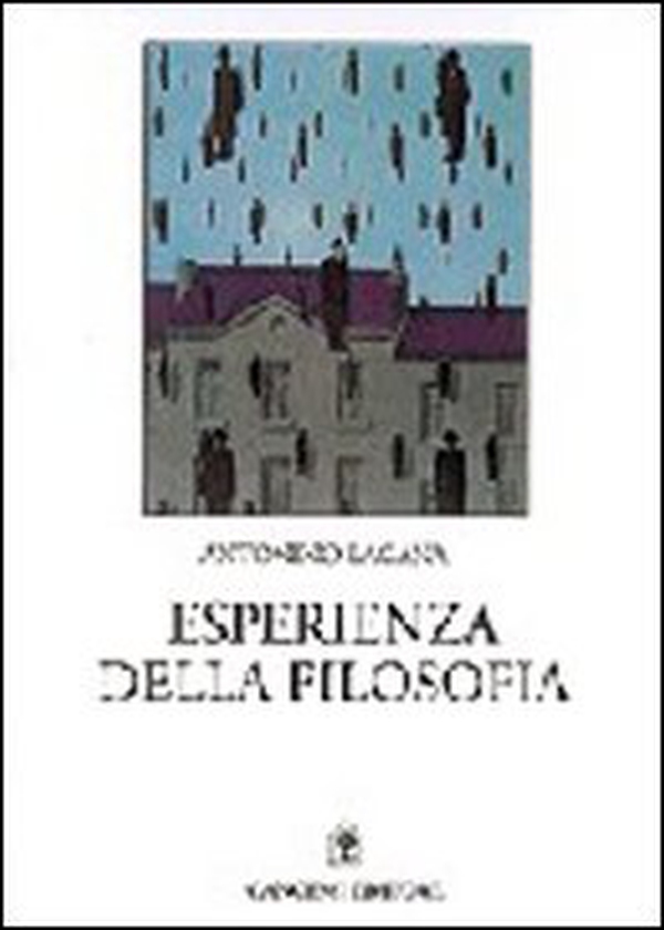 Esperienza della filosofia. I fondamenti del filosofare - Librerie.coop Esperienza della filosofia. I fondamenti del filosofare - Librerie.coop