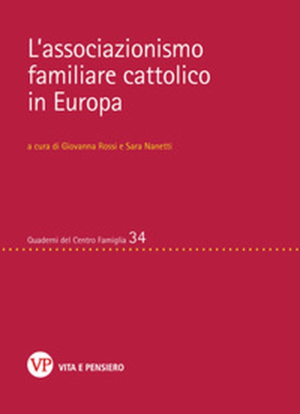 L'associazionismo familiare cattolico in Europa - Librerie.coop L'associazionismo familiare cattolico in Europa - Librerie.coop