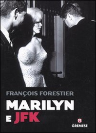 Marilyn e JFK - Librerie.coop
