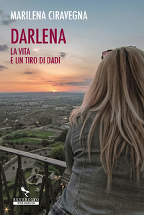 Darlena, la vita è un tiro di dadi - Librerie.coop Darlena, la vita è un tiro di dadi - Librerie.coop