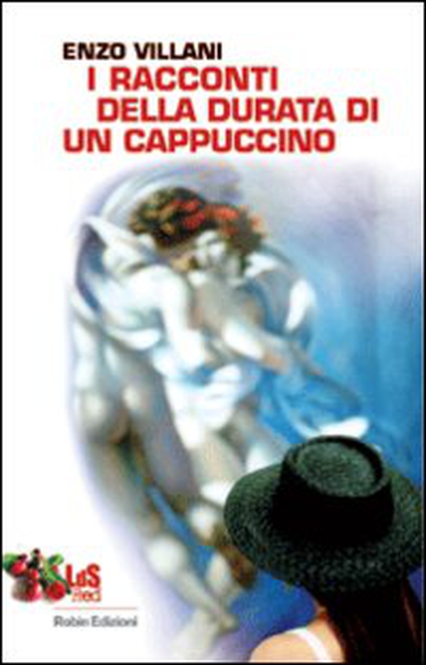 I racconti della durata di un cappuccino - Librerie.coop I racconti della durata di un cappuccino - Librerie.coop