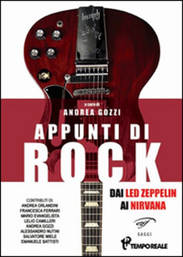 Appunti di rock. Dai Led Zeppelin ai Nirvana - Vol. 1 - Librerie.coop Appunti di rock. Dai Led Zeppelin ai Nirvana - Vol. 1 - Librerie.coop