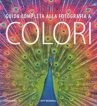Guida completa alla fotografia a colori - Librerie.coop