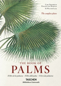C. F. P. von Martius. The book of palms. Ediz. italiana, spagnola e portoghese - Librerie.coop