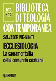 Ecclesiologia. La sacramentalità della comunità cristiana - Librerie.coop