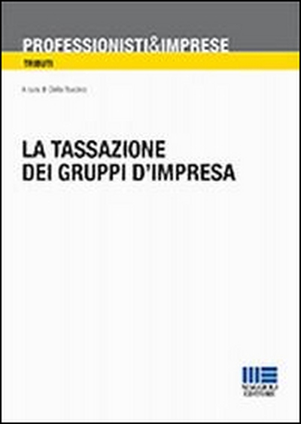 La tassazione dei gruppi d'impresa - Librerie.coop La tassazione dei gruppi d'impresa - Librerie.coop