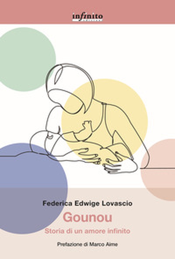 Gounou. Storia di un amore infinito - Librerie.coop Gounou. Storia di un amore infinito - Librerie.coop