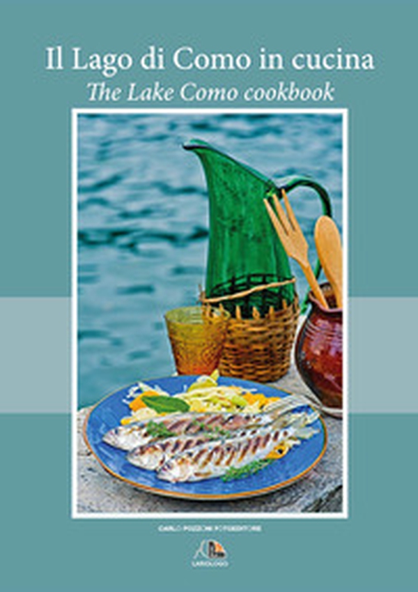 Il lago di Como in cucina - Librerie.coop Il lago di Como in cucina - Librerie.coop