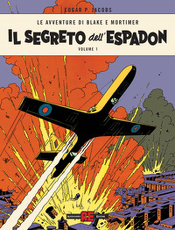 Il segreto dell'Espadon. Le avventure di Blake e Mortimer - Vol. 1 - Librerie.coop Il segreto dell'Espadon. Le avventure di Blake e Mortimer - Vol. 1 - Librerie.coop