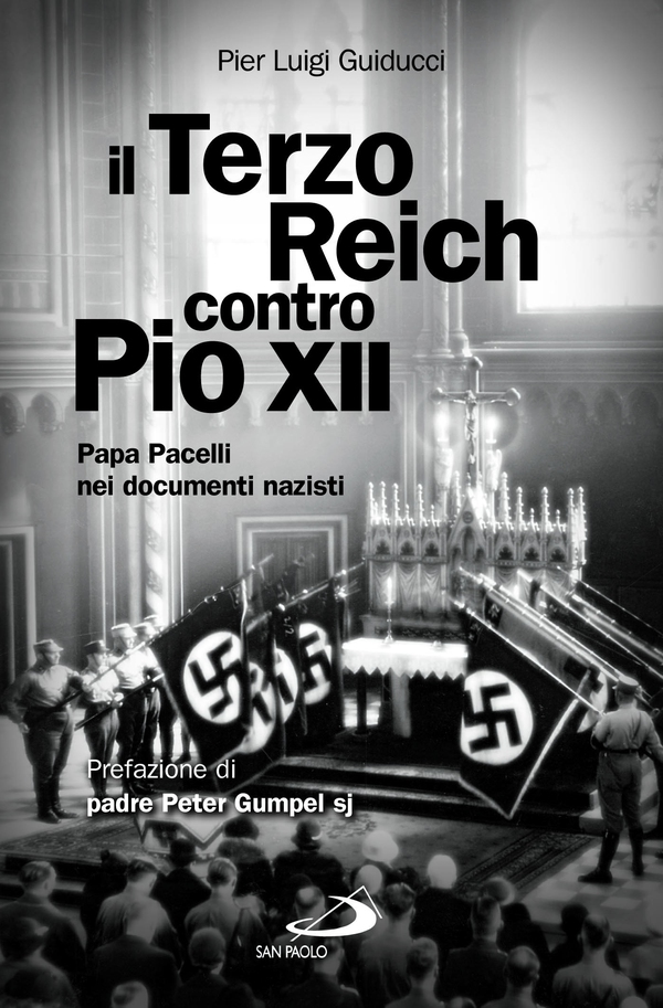 Il Terzo Reich contro Pio XII. Papa Pacelli nei documenti nazisti - Librerie.coop Il Terzo Reich contro Pio XII. Papa Pacelli nei documenti nazisti - Librerie.coop