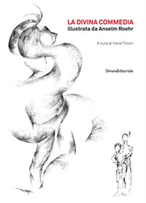 La Divina Commedia illustrata da Anselm Roher - Librerie.coop La Divina Commedia illustrata da Anselm Roher - Librerie.coop