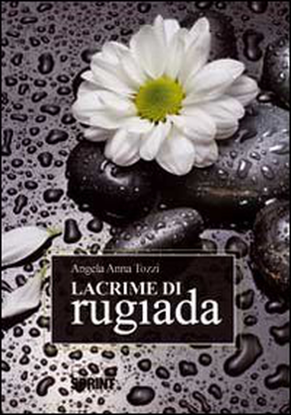 Lacrime di rugiada - Librerie.coop Lacrime di rugiada - Librerie.coop