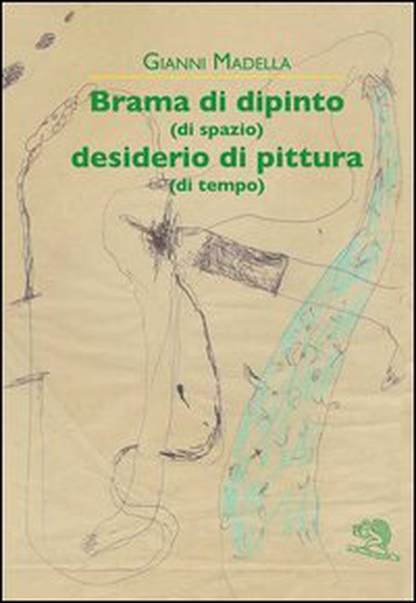 Brama di dipinto (di spazio) desiderio di pittura - Librerie.coop Brama di dipinto (di spazio) desiderio di pittura - Librerie.coop