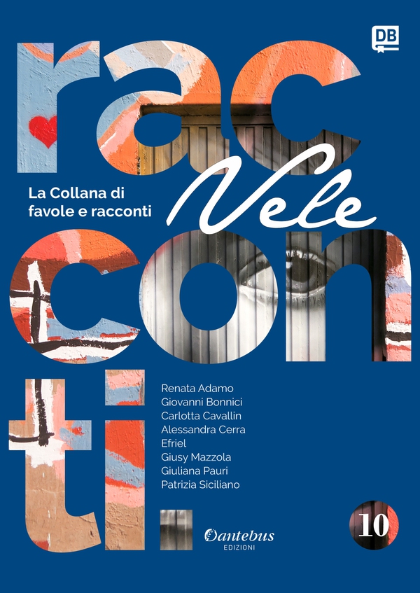 Collana di Racconti e Favole Vele vol. 10 - Librerie.coop Collana di Racconti e Favole Vele vol. 10 - Librerie.coop