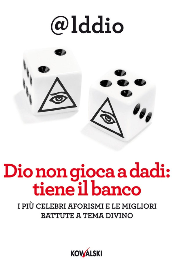 Dio non gioca a dadi: tiene il banco - Librerie.coop Dio non gioca a dadi: tiene il banco - Librerie.coop