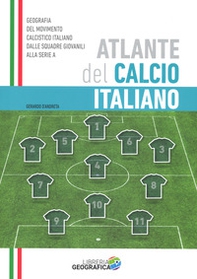 Atlante del calcio italiano. 2016-2017 - Librerie.coop