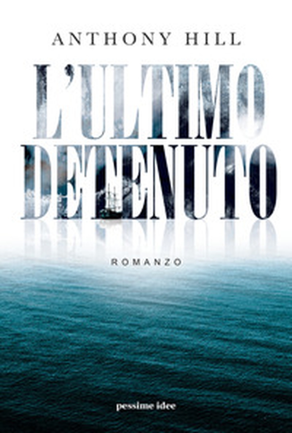 L'ultimo detenuto - Librerie.coop L'ultimo detenuto - Librerie.coop
