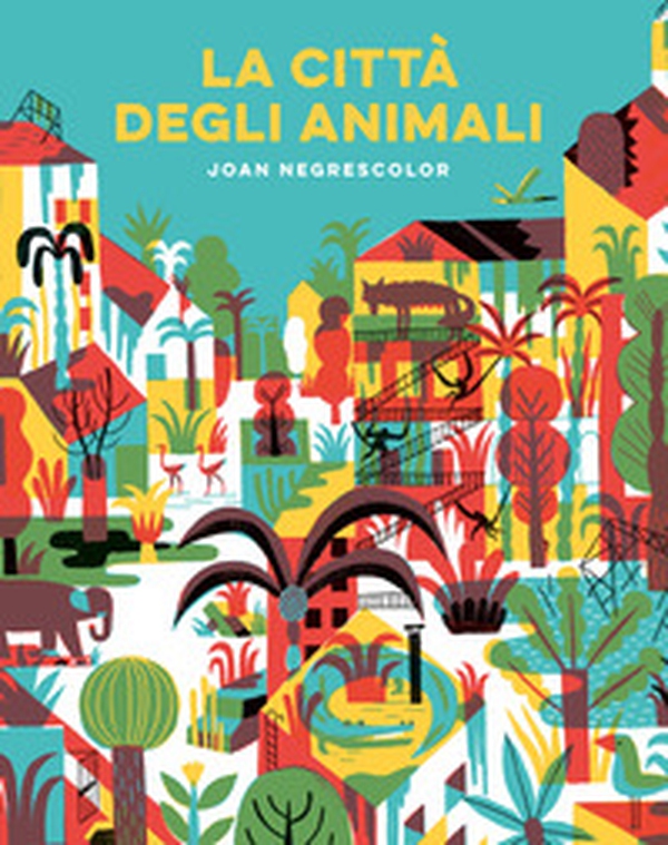 La città degli animali - Librerie.coop La città degli animali - Librerie.coop