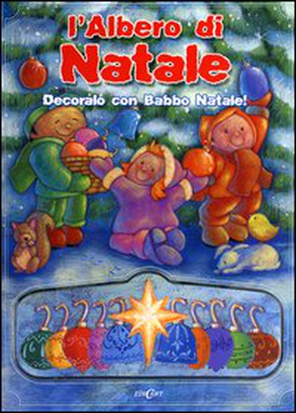 L'albero di Natale. Decoralo con Babbo Natale! Libro pop-up - Librerie.coop L'albero di Natale. Decoralo con Babbo Natale! Libro pop-up - Librerie.coop