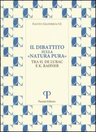 Il Dibattito sulla «Natura pura». Tra H. De Lubac e K. Rahner - Librerie.coop