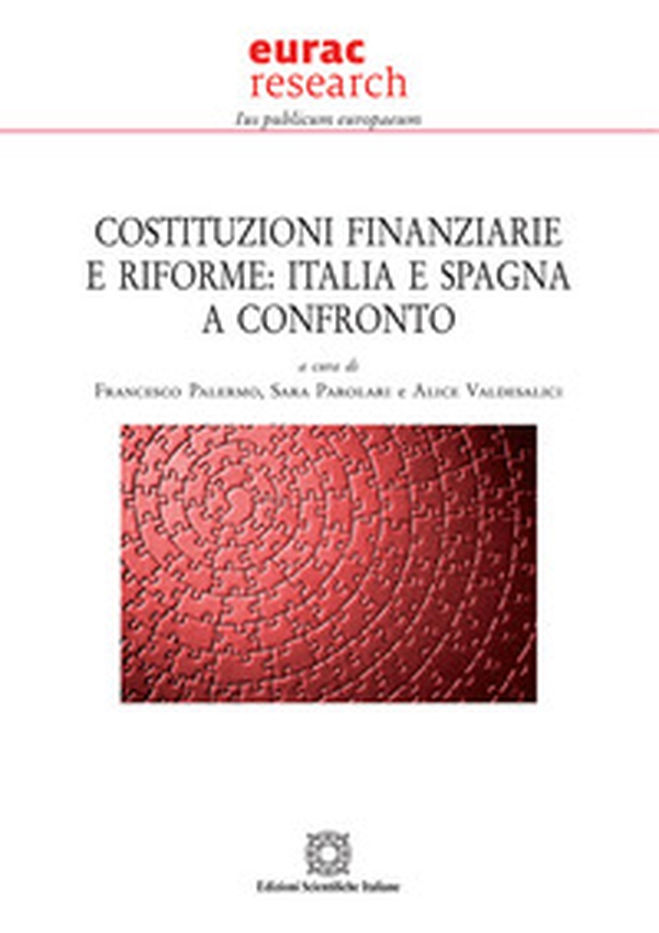 Costituzioni finanziarie e riforme: Italia e Spagna a confronto - Librerie.coop Costituzioni finanziarie e riforme: Italia e Spagna a confronto - Librerie.coop