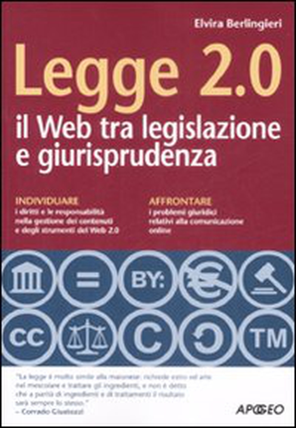 Legge 2.0. Il Web tra legislazione e giurisprudenza - Librerie.coop Legge 2.0. Il Web tra legislazione e giurisprudenza - Librerie.coop