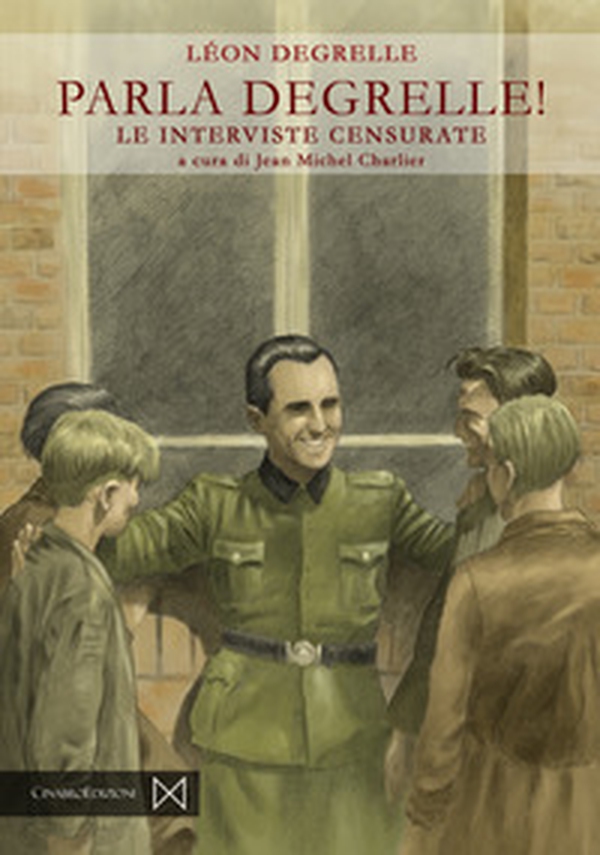 Parla Degrelle! Le interviste censurate - Librerie.coop Parla Degrelle! Le interviste censurate - Librerie.coop