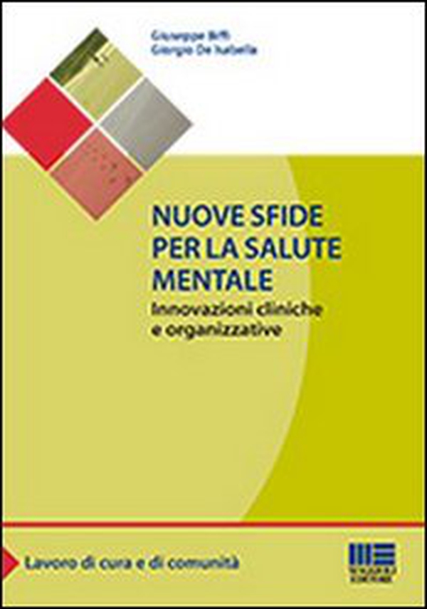 Nuove sfide per la salute mentale - Librerie.coop Nuove sfide per la salute mentale - Librerie.coop