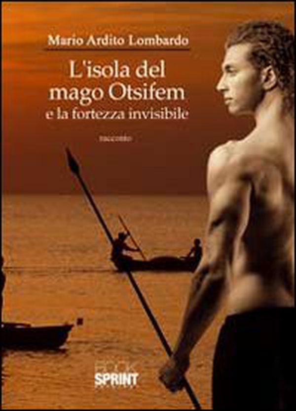 L'isola del mago Otsifem e la fortezza invisibile - Librerie.coop L'isola del mago Otsifem e la fortezza invisibile - Librerie.coop
