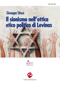 Il sionismo nell'ottica etico politica di Levinas - Librerie.coop