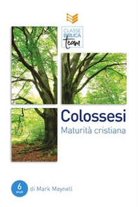 Colossesi: maturità cristiana - Librerie.coop